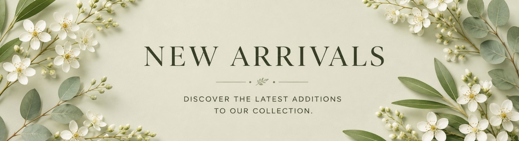 New Arrivals collection banner with fresh botanical ingredients on a light muted sage background