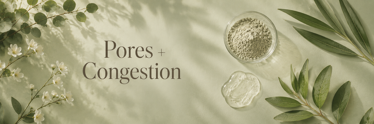 Pores and Congestion skincare collection banner on a soft muted sage background with purifying clay, gel and botanical textures