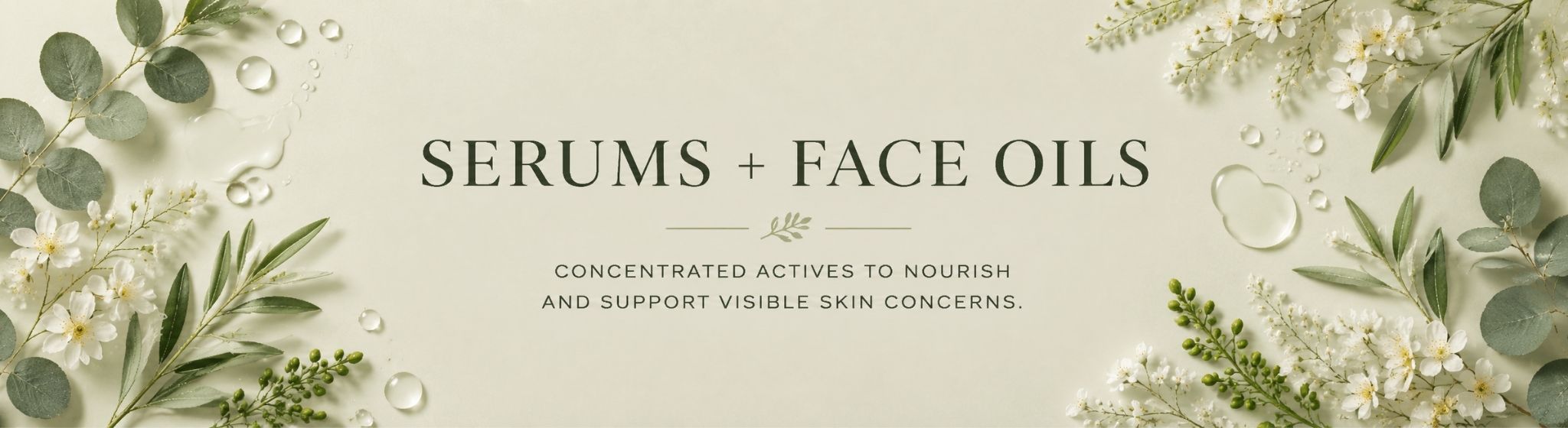 Serums and Face Oils collection banner in a light muted sage botanical style