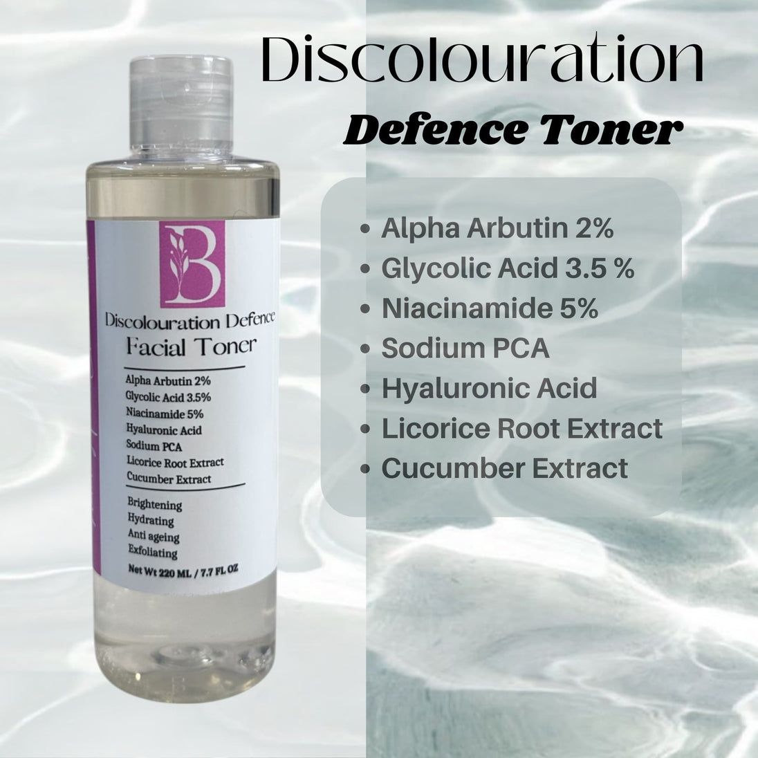 Split image of clear Discolouration Defence Toner bottle beside a list of actives including niacinamide, glycolic acid, alpha arbutin, and hydrating plant extracts.