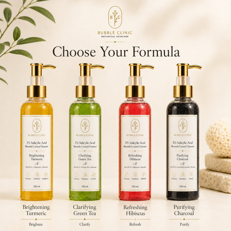 Choose your 2% salicylic acid BHA cleanser formula for oily congested blemish-prone skin: turmeric, green tea, hibiscus or charcoal
