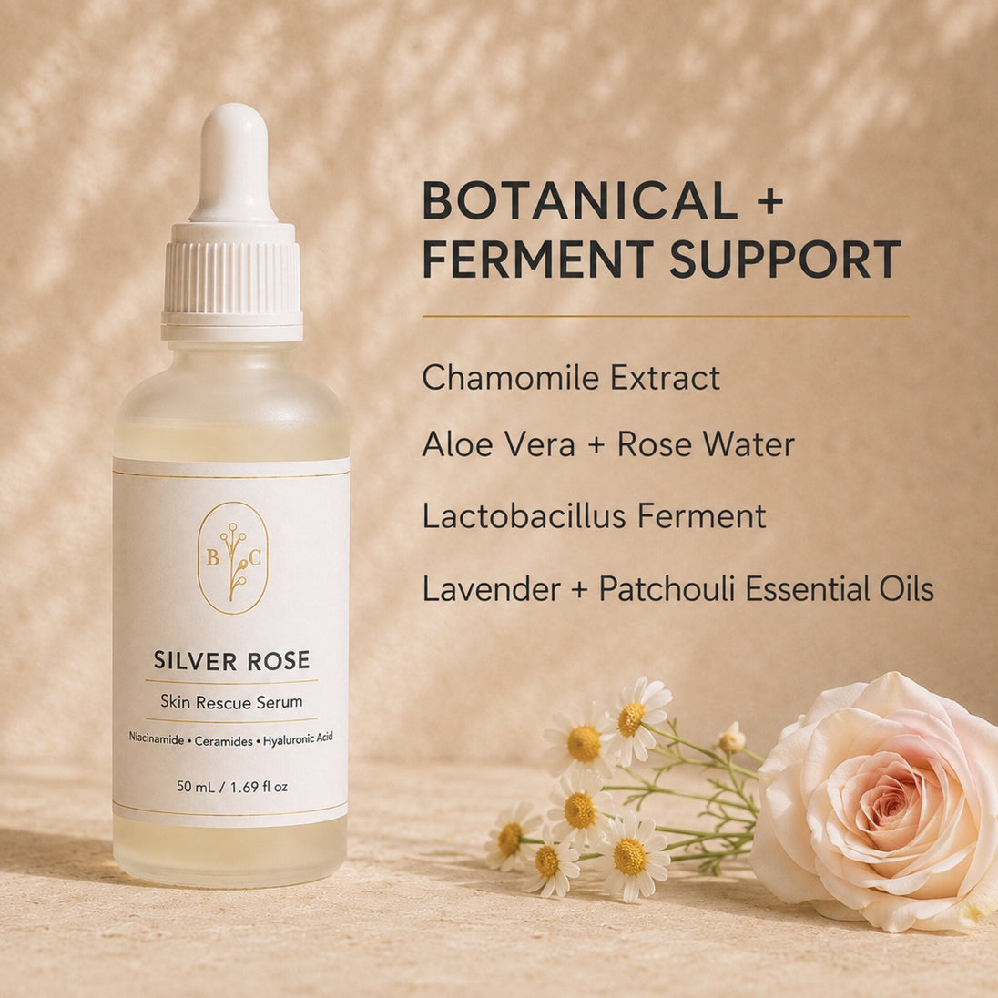 Silver Rose serum botanical and ferment formula highlights detailed with  close up of glass serum bottle styled on beige background with rose and chamomiles.