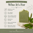 Who plantain and comfrey sulphur soap is for: blemish-prone, redness-prone, dry, rough or easily irritated skin on face and body.
