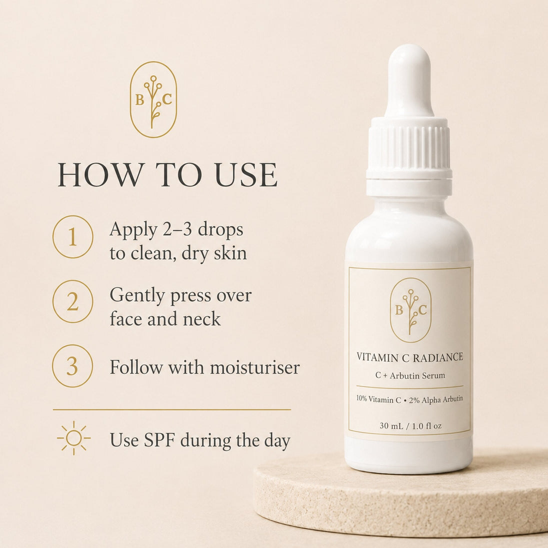 Vitamin C radiance serum on clean beige background with list of How to apply Vitamin C Radiance Serum before moisturiser and daytime sunscreen